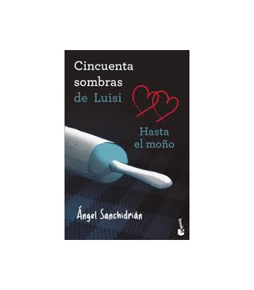 50 SOMBRAS DE LUISI HASTA EL MOÑO