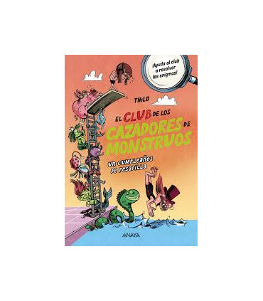 El Club de los Cazadores de Monstruos: Un cumpleaños de pesadilla