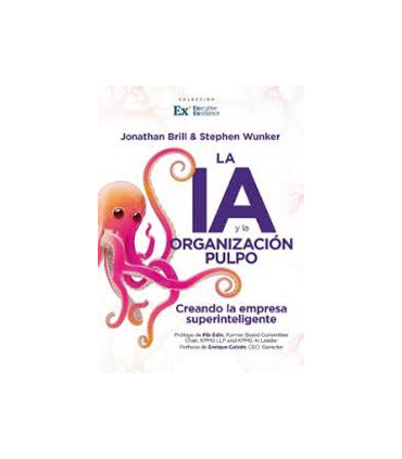 LA IA Y LA ORGANIZACION PULPO