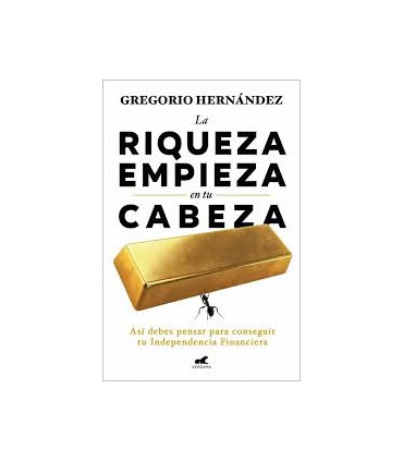 LA RIQUEZA EMPIEZA EN LA CABEZA