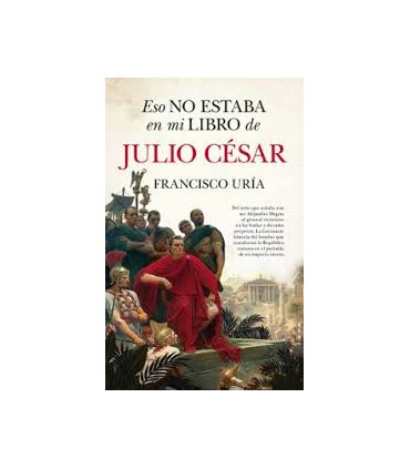 ESO NO ESTABA EN MI LIBRO DE JULIO CÉSAR