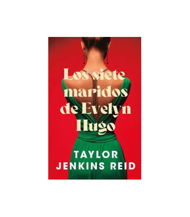 LOS SIETE MARIDOS DE EVELYN HUGO