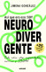 Así que era eso: soy neurodivergente