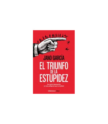 EL TRIUNFO DE LA ESTUPIDEZ