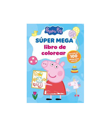 PEPPA PIG. SUPER MEGA LIBRO DE COLOREAR
