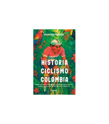 HISTORIA DEL CICLISMO EN COLOMBIA