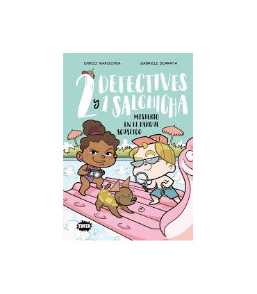 DOS DETECTIVES Y UN SALCHICHA 2 MISTERIO