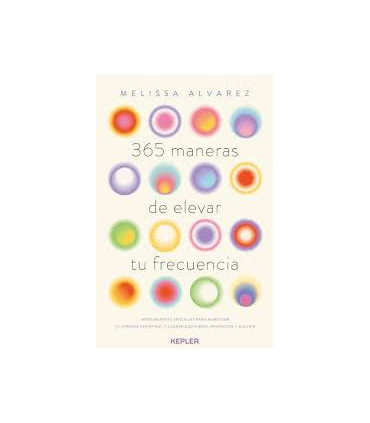 365 MANERAS DE ELEVAR TU FRECUENCIA