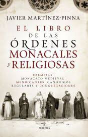 LIBRO DE LAS ORDENES MONACALES Y RELIGIO