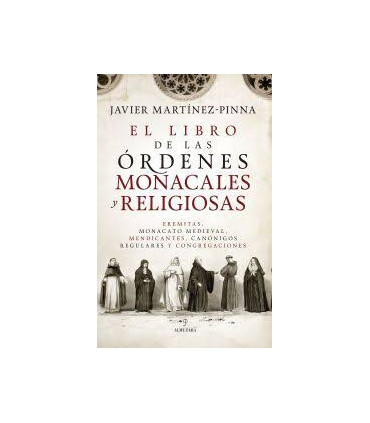 LIBRO DE LAS ORDENES MONACALES Y RELIGIO