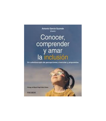 CONOCER COMPRENDER Y AMAR LA INCLUSION