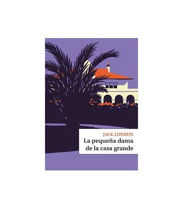 LA PEQUEÑA DAMA DE LA CASA GRANDE