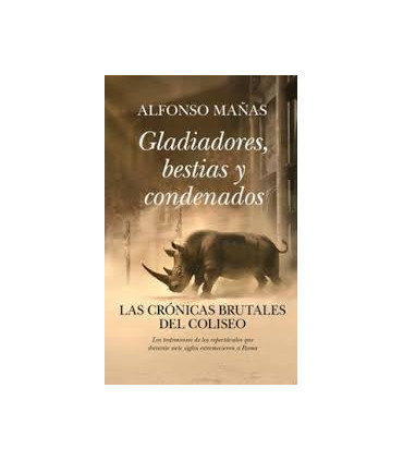 GLADIADORES BESTIAS Y CONDENADOS