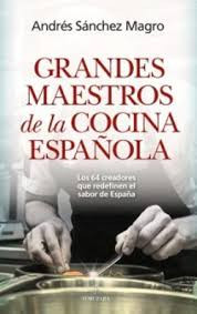 GRANDES MAESTROS DE LA COCINA ESPAÑOLA