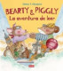 BEARTY Y PIGGLY - LA AVENTURA DE LEER