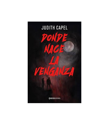 DONDE NACE LA VENGANZA