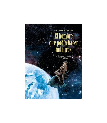 EL HOMBRE QUE PODIA HACER MILAGROS