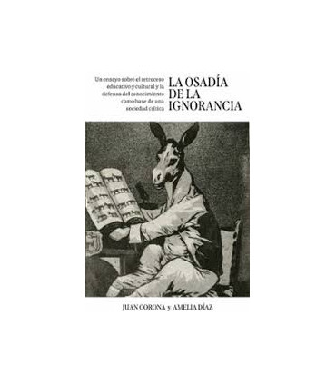 La osadía de la ignorancia