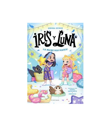 IRIS Y LUNA 5 LA NOCHE MAS MAGICA