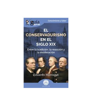 EL CONSERVADURISMO EN EL SIGLO XIX