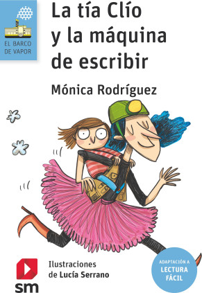 La tía Clío y la máquina de escribir (Lectura Fácil)
