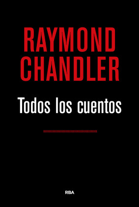TODOS LOS CUENTOS 2ª (CHANDLER)