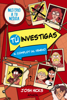 TÚ INVESTIGAS: EL COMPLO
