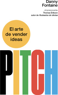 PITCH EL ARTE DE VENDER IDEAS