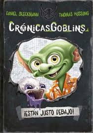 CRONICASGOBLINS.1 ESTAN JUSTO DEBAJO