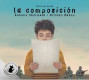 LA COMPOSICION (EDICION ESPECIAL)