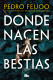 Donde nacen las bestias