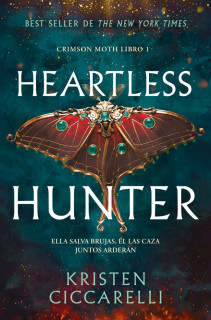 Heartless Hunter (Crimson Moth. Libro 1)