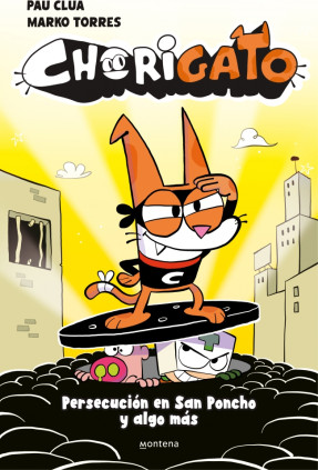 Chorigato 2 - Persecución en San Poncho y algo más