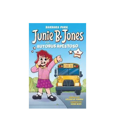 JUNIE B. JONES Y EL AUTOBUS APESTOSO