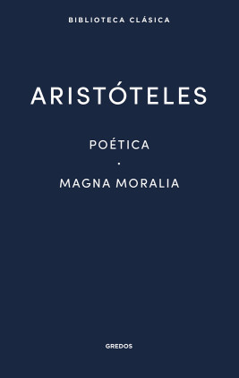 Poética. Magna Moralia
