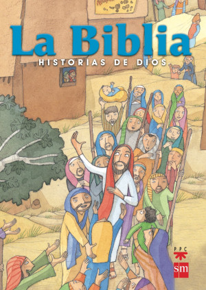 La Biblia. Historias de Dios (edición escolar)