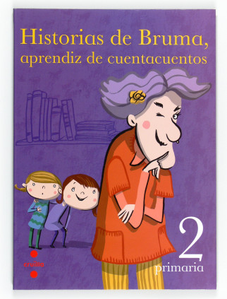 Historias de Bruma, aprendiz de cuentacuentos. 2 Primaria