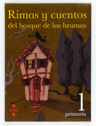 Rimas y cuentos del bosque de las brumas. 1 Primaria