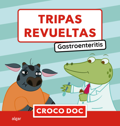 Tripas revueltas. Gastroenteritis