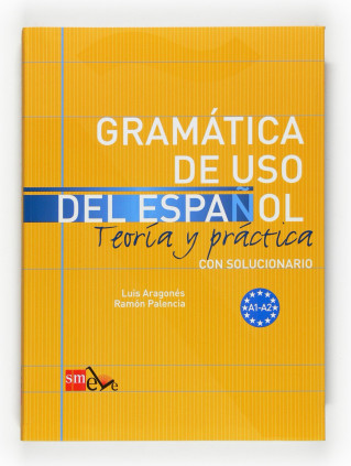 GRAMATICA DE USO DEL ESPAÑOL A1-A2