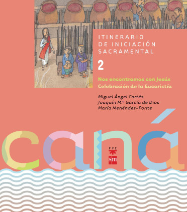 Cana 2. Nos encontramos con Jesús