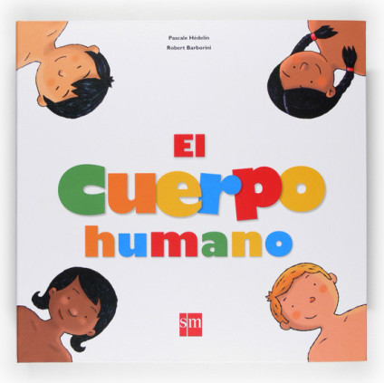 EL CUERPO HUMANO + 3 AÑOS