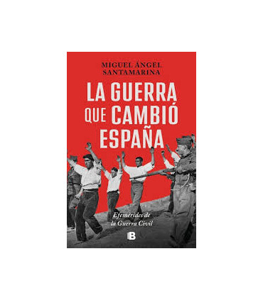 LA GUERRA QUE CAMBIO ESPAÑA