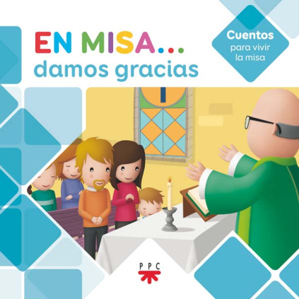 En Misa 3. Damos gracias (Cuentos)