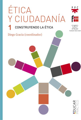 Ética y ciudadanía 1. Construyendo la ética