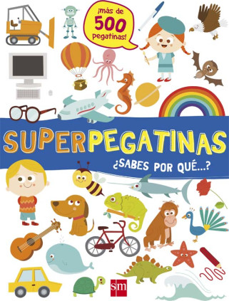 Superpegatinas ¿sabes por qué...?