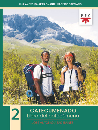 Una aventura apasionante: hacerse cristiano 2. Libro del catecúmeno