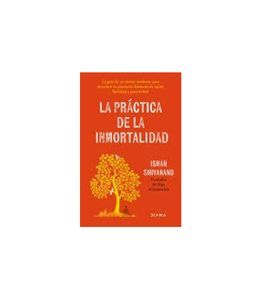 LA PRACTICA DE LA INMORTALIDAD