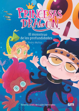 PRINCESAS DRAGON 6 EL MONSTRUO DE LAS PR
