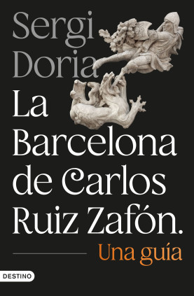 LA BARCELONA DE CARLOS RUIZ ZAFON